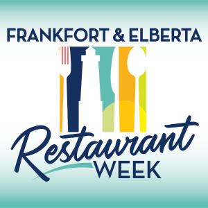 Frankfort & Elberta Restaurant Week