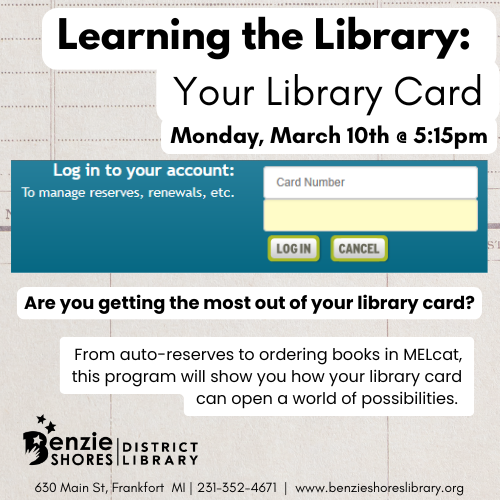 Learning the Library: Your Library Card @ Benzie Shores