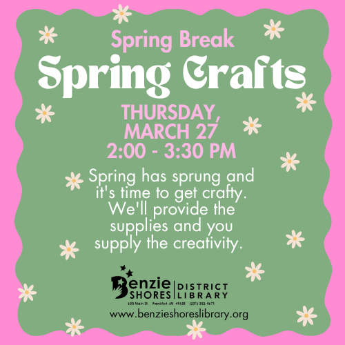 BSDL Spring Break: Spring Crafts